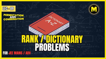 PERMUTATIONS AND COMBINATIONS LEC-9:RANK/DICTIONARY PROBLEMS! ALSO TRICK WITH EXPLANATION!!