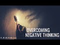 Overcoming negative thinking  let god renew your mind  inspirational  motivational