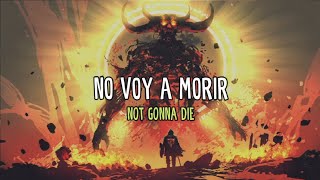 Video thumbnail of "Skillet - Not Gonna Die (Sub Español)"