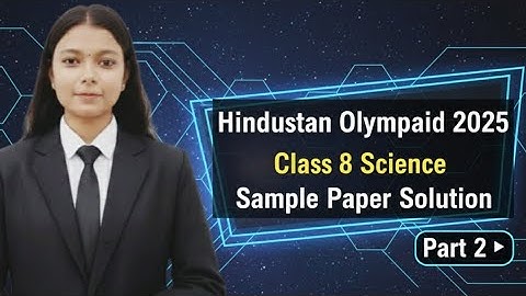 Hindustan Olympiad 2025 🔥 Class 8 Science Sample Paper Solution Part 2 by @AyushConnection 