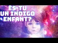 🌎 Enfants indigo : découvrir votre identité (4 variations indigo et leur objectif) 🔥