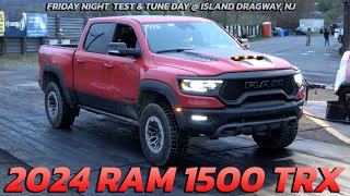 2024 RAM 1500 TRX vs F150 & BMW wagon Friday Night Test & Tune Day @ Island dragway