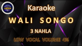 KARAOKE WALI SONGO 3 NAHLA (LOW VOCAL VOL 4%) KARAOKE SHOLAWAT AISHWA NAHLA - ABAH KARAOKE