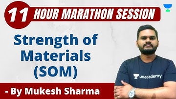Strength of Materials (SOM) | Mega Marathon | GATE & ESE 2021 Mechanical Engineering | Mukesh Sharma