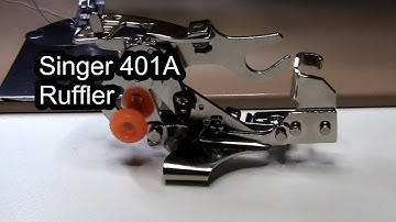 Ruffler Foot - Singer 401A