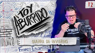 Toy Aburrido Temp. 2 Ep. 11 / Guerra de invierno