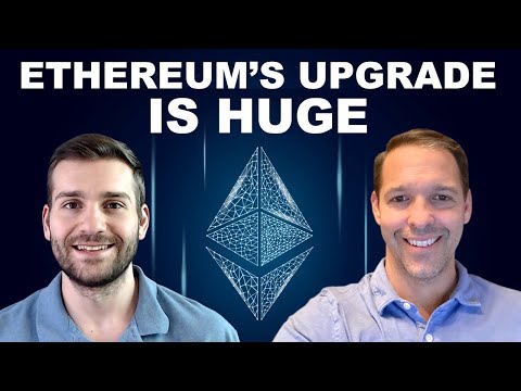 Ethereum’s Upgrade Is HUGE