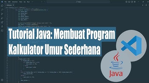Tutorial Java: Membuat Program Kalkulator Umur Sederhana