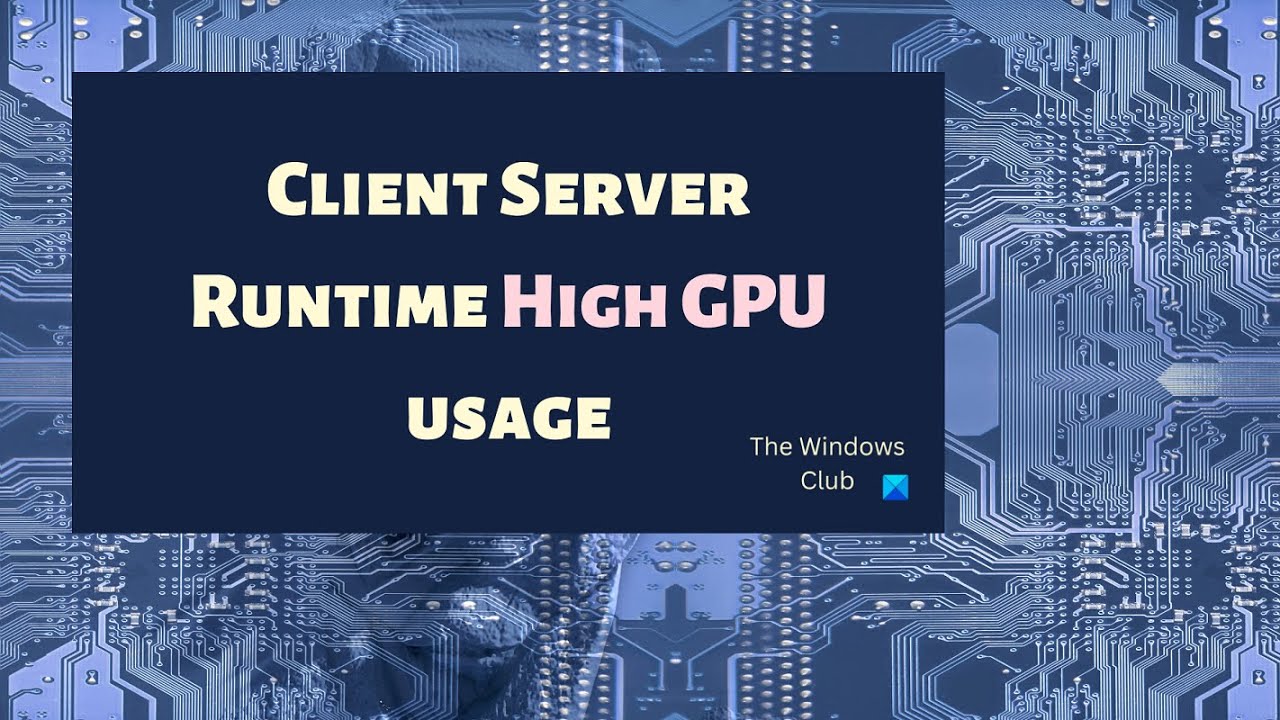 Client Server Runtime High GPU usage - YouTube