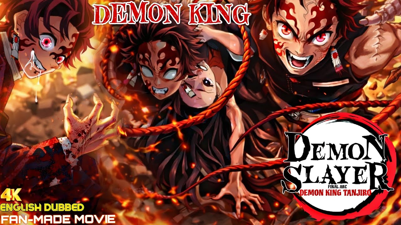 Demon Slayer: Tanjiro Becomes Demon King - Epic Fan-Made Final Arc Movie (English Dub)