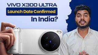Vivo X300 Ultra India Launch Date Official! 🔥 Dual 200MP Camera & Zeiss Kit | Vivo X300 Ultra Price