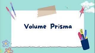 Luas Permukaan dan Volume Prisma || Matematika Kelas 8