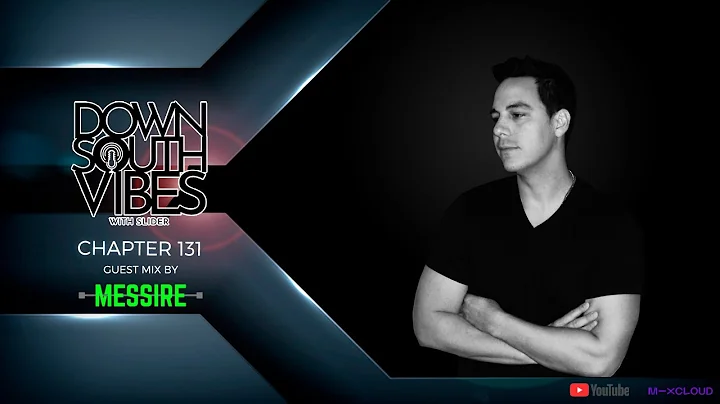 Downsouth Vibes - EP 131 By Messier