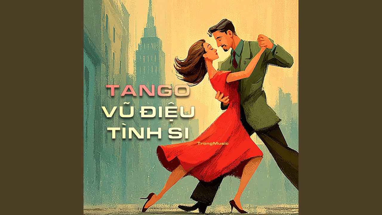 Tango Vũ Điệu Tình Si
