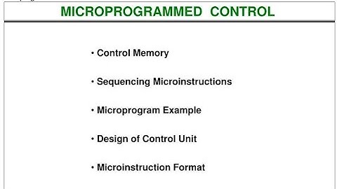 Microprogrammed Control Unit In Detail