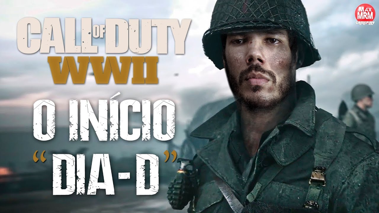 CALL OF DUTY WWII - O INÍCIO DA CAMPANHA, DIA D