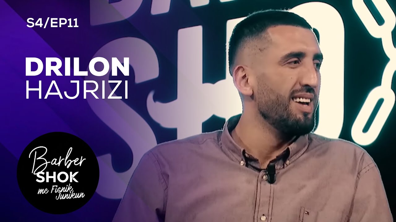 BARBER SHOK me Fis Junikun (S4/EP11) - DRILON HAJRIZI
