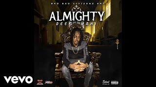 Deep Jahi - Almighty (Official Audio)