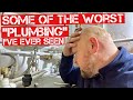 Plumbing fail is this the worst plumbing ive ever seen