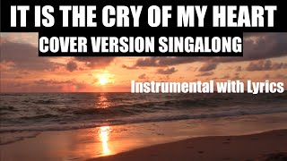 Miniatura de vídeo de "IT IS THE CRY OF MY HEART | Terry Butler | Instrumental With Lyrics | Piano Cover"