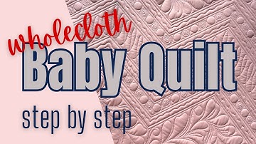A Wholecloth Baby Quilt in a Day - now that