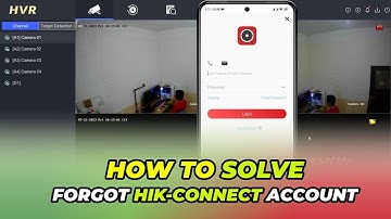 Forgot Hik Connect Password | Hik Connect Password Reset