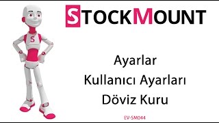 StockMount Kullanıcı Ayarları - Döviz Kuru EV-SM044 screenshot 2