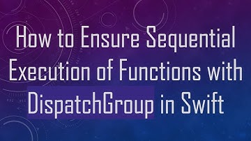 How to Ensure Sequential Execution of Functions with DispatchGroup in Swift