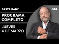 Basta Baby - Programa completo (04/03/2021)