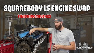 Squarebody LS Engine Swap Gets The Finishing Touches