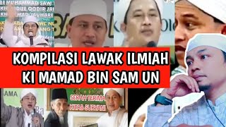 Kompilasi Lawak Ilmiah Ki Mamad bin Sam'un #khimaduddin