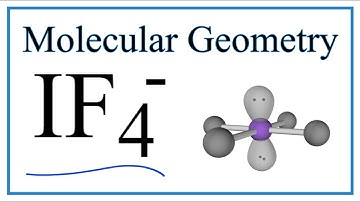 IF4 -  Molecular Geometry, Bond Angles (and Electron Geometry)