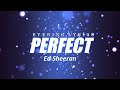 Ed Sheeran - Perfect | Lyrics | Evening Lyrics