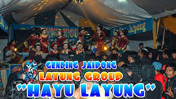 GENDING JAIPONG || HAYU LAYUNG || LAYUNG GROUP
