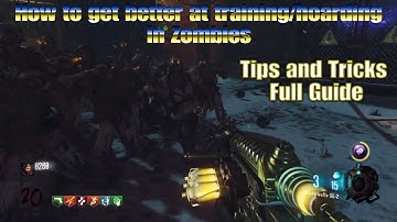 Full Guide for Training/Hoarding in Bo3 Zombies