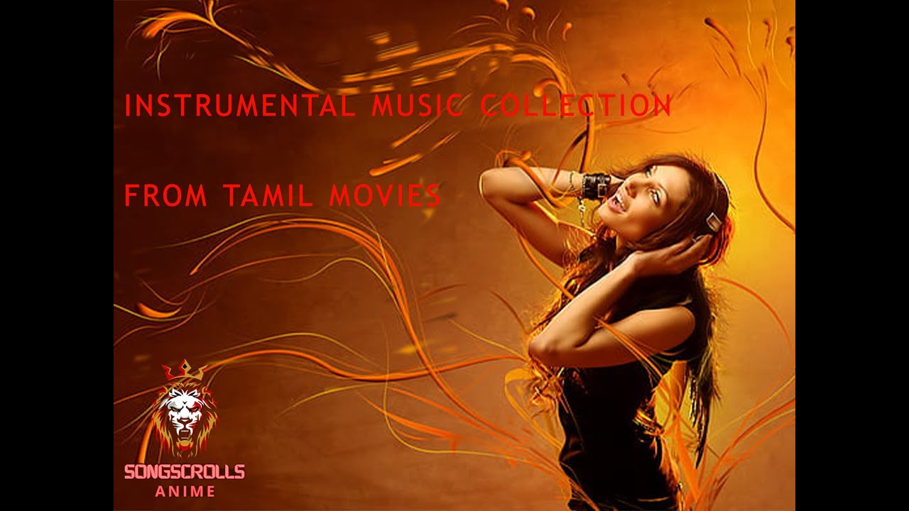 Tamil Instrumental TOP 10 Instrumental Tamil Music Trends Evergreen Hits / Tamil Film ...
