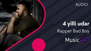 Rapper Bad Boy /4 yilli udar/ 2020 new mp3