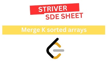Merge K sorted arrays | Striver