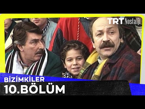 Bizimkiler 10. Bölüm @NostaljiTRT