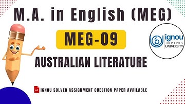 MEG-09 Australian Literature । M.A. in English (MEG) । IGNOU SOLVED ASSIGNMENT AVAILABLE