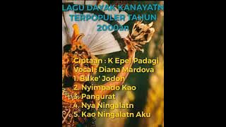 Lagu Dayak Kanayatn Terpopuler Tahun 2000an Ciptaan K Epel Padagi Voc. Diana Mardova