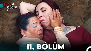 Yeni Gelin 11 Bölüm