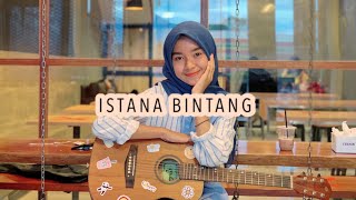 Istana Bintang - Setia band Cover By Fadhila Hauzani