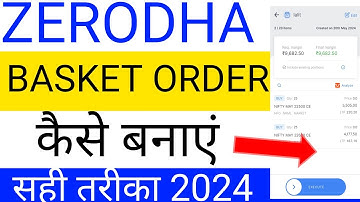 How to create basket order in zerodha | Zerodha me basket order kaise lagaye 2024