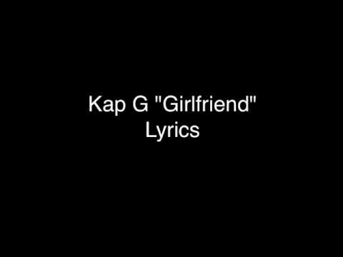 kap-g---girlfriend-(lyrics)