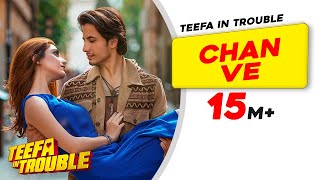 Chan Ve: Teefa In Trouble Moive | Video Song | Ali Zafar | Aima Baig | Maya Ali | Faisal Qureshi chords