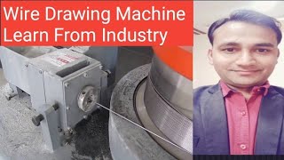 Wire Drawing Machine | ,wire drawing process | wire drawing dies  | wire drawing and tube drawing