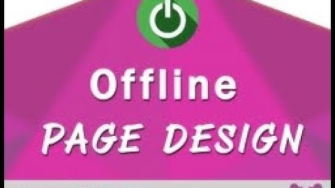 Offline Page Design