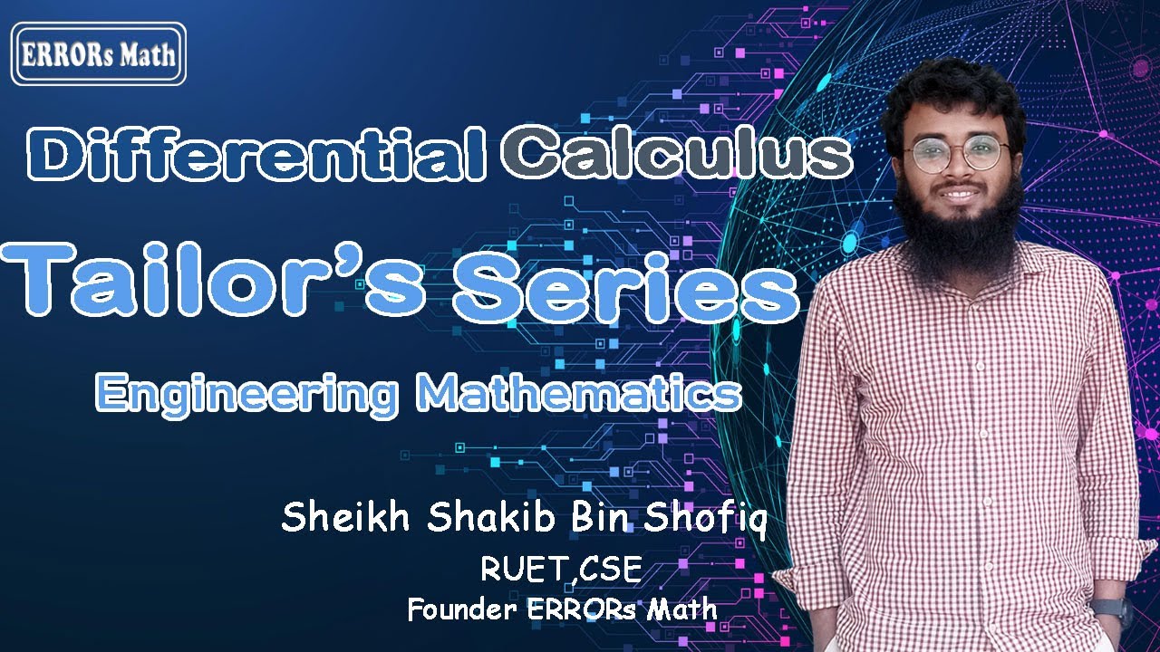 Math Sheikh Tailor's Series Engineering Mathematics Bangla ERRORs Math Sheikh ...