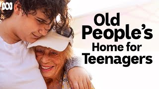 Old People's Home For Teenagers | First Look |  ABC TV + iview